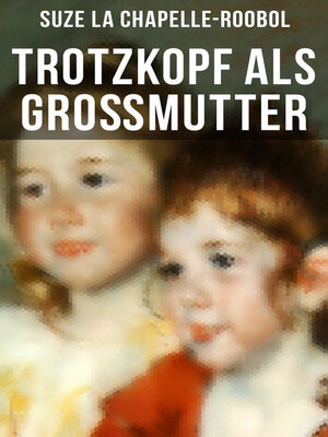 cover image of Trotzkopf als Großmutter